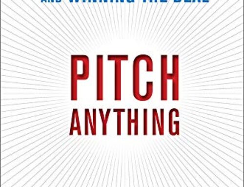 Pitch Anything – The Why Now Frame :: Because time and attention are Valuable
